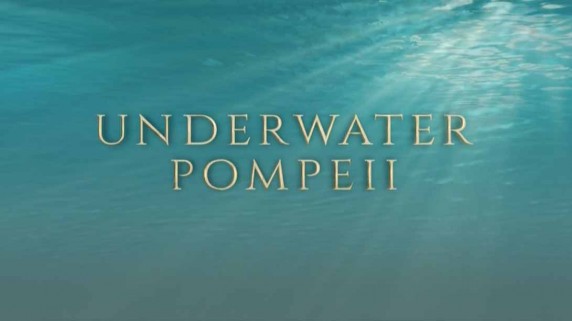 Подводный мир древнего города Байи / Underwater Pompeii (2017)