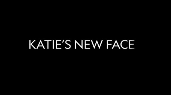 Новое лицо Кейти / Katie's New Face (2018)