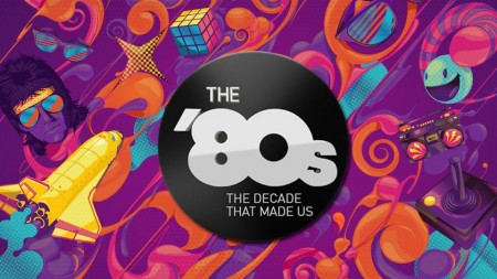 80-е: Десятилетие, которое сотворило нас / The '80s: The Decade That Made Us (2015)