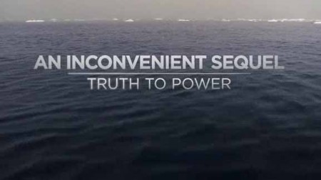 Неудобная планета / An Inconvenient Sequel: Truth to Power (2017)