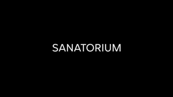 Caнаторий / Sanatorium (2018)