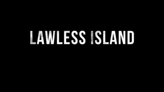 Остров бунтарей 10 серия. В поисках крови / Lawless Island (2015)