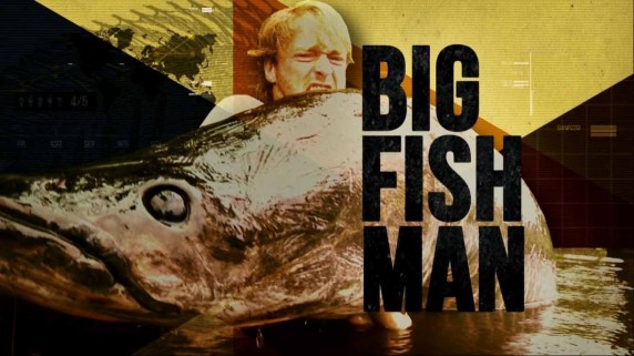 Охота на крупную рыбу 1 серия. Амазонка / Big Fish Man (2015)