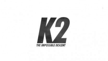 К2: Спуск невозможен / K2: The Impossible Descent (2020)