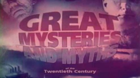 Великие тайны и мифы XX века (все серии) / Great Mysteries and Myths of the 20th Century (1997)