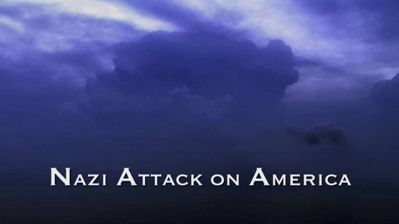 Атака нацистов на Америку / Nazi Attack on America (2015)