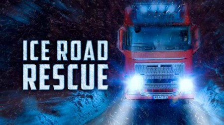 Ледяная дорога 6 сезон (все серии) / Ice Road Rescue (2021)