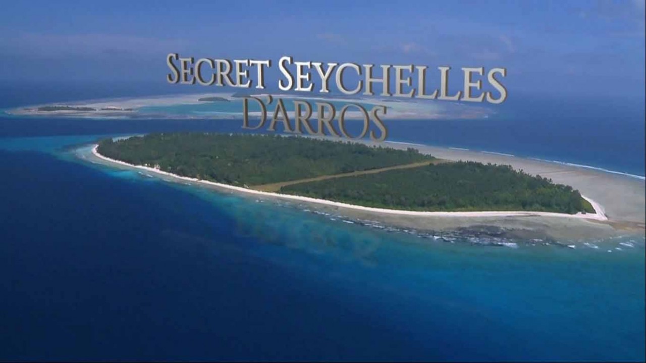 Секрет Сейшельских островов: Даррос / Secret Seychelles D’Arros (2014)