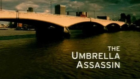 Убийца с зонтиком / The Umbrella Assassin (2006)