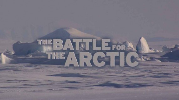 Битва за Арктику / The Battle for the Arctic (2009)