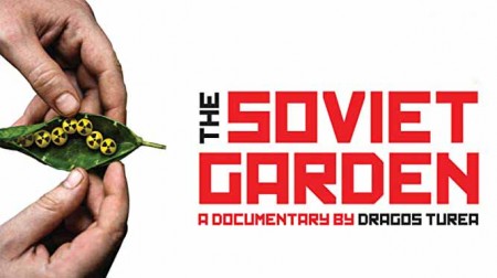 Советский сад / The Soviet Garden (2019)