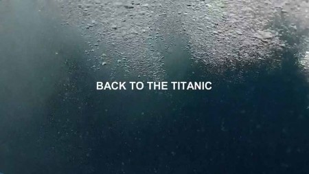 Возвращение на Титаник / Back to the Titanic (2020)