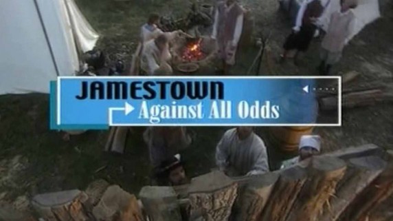 Правда о Джеймстауне / Jamestown. Against All Odds (2003)