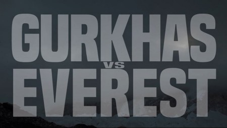 Гуркхи покорившие Эверест (Гуркхи против Эвереста) / Gurkhas Vs. Everest (2020)