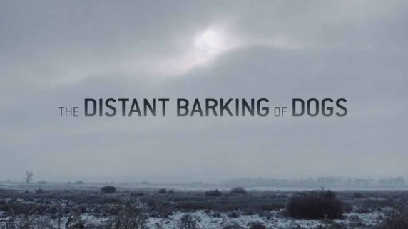 Отдаленный лай собак / The Distant Barking of Dogs (2017)