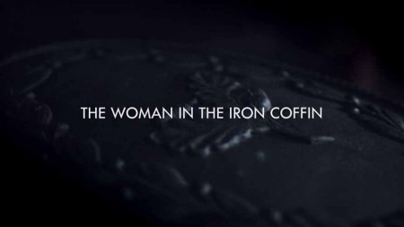 Женщина в железном гробу / The Woman In The Iron Coffin (2018)