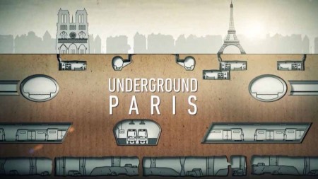 Подземелья Парижа / Les gardiens du Paris souterrain / Underground Paris (2016)