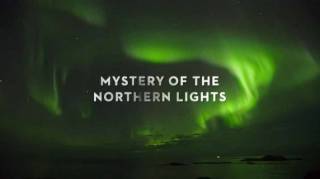 Загадка полярного сияния / Mystery of the Northern Lights (2018)