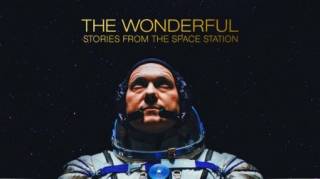 Прекрасное: Истории с космической станции / The Wonderful: Stories from the Space Station (2021)