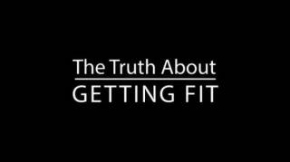 Правда о том, как быть в форме / The Truth About Getting fit (2018)