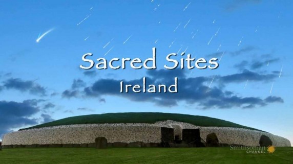 Языческие святыни Изумрудного острова (спецвыпуск) / Sacred Sites - Ireland (Special) (2014)