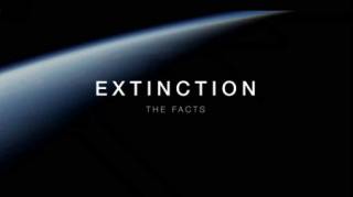 Вымирание: Факты / Extinction: The Facts (2020)