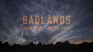 Бесплодные земли / Badlans hard rock - tough lives (2017)