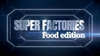 Суперфабрики: любимая еда / Super Factories: Food Edition (2020)