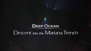 На Глубине: Внутри Марианской впадины / Deep Ocean: Descent into the Mariana Trench (2017)