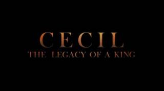 Сесил: Наследие короля / Cecil: The Legacy of a King (2021)