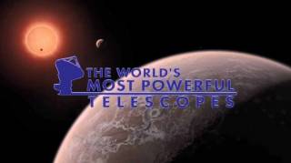 Самые мощные телескопы мира / The World'S Most Powerful Telescopes (2018)