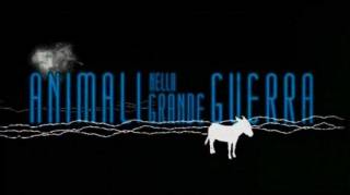 Животные в Первой мировой войне / Animali nella Grande Guerra (2015)