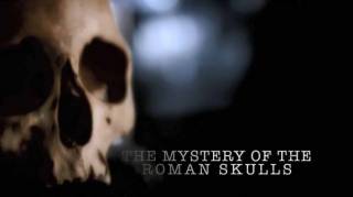 Тайны римских черепов / The Mystery of the Roman Skulls (2016)