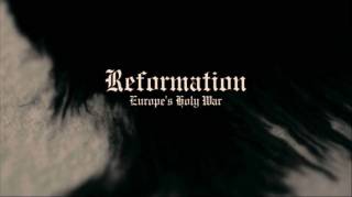 Реформация: священная война в Европе / Reformation: Europe's Holy War (2017)