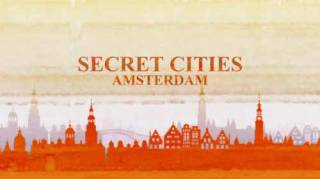 Нескучный Амстердам / Secret Cities. Amsterdam (2018)