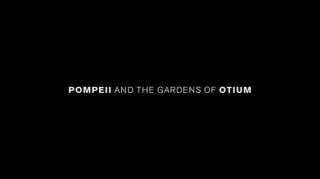 Сады наслаждений Древних Помпеев / The Gardens of Pompeii (2016)