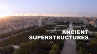 Древние суперстроения 2 сезон (все серии) / Ancient Superstructures (2020)