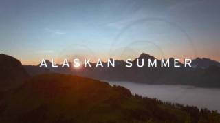 Лето на Аляске / Alaskan Summer (2017)