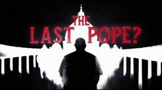 Последний Папа? / The Last Pope? (2018)